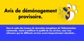 Avis de déménagement provisoire.